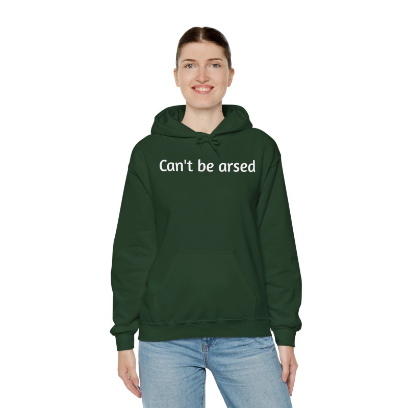 Can't be arsed - Unisex Hoodie - Image 8