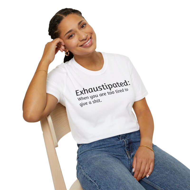 Exhaustipated - Unisex Softstyle T-Shirt - Image 22