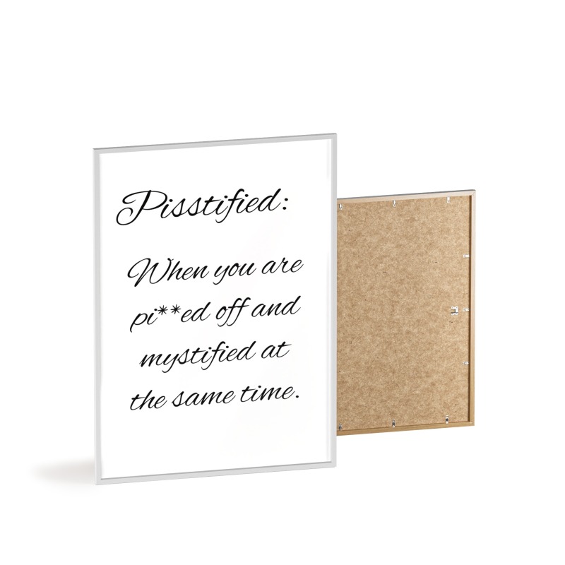 Pisstified - Poster with Wooden Frame - Image 75