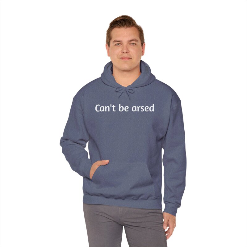 Can't be arsed - Unisex Hoodie - Image 61