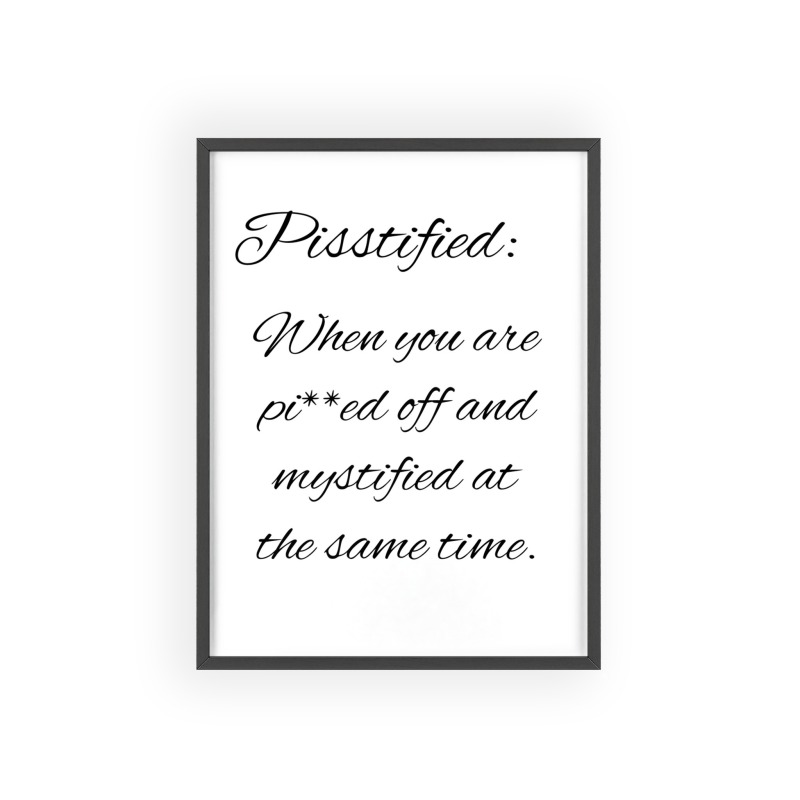 Pisstified - Poster with Wooden Frame - Image 6