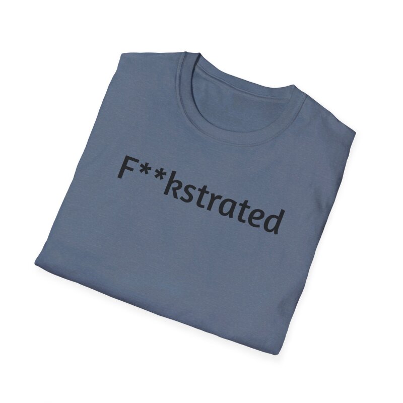 F**kstrated - Unisex Softstyle T-Shirt - Image 65