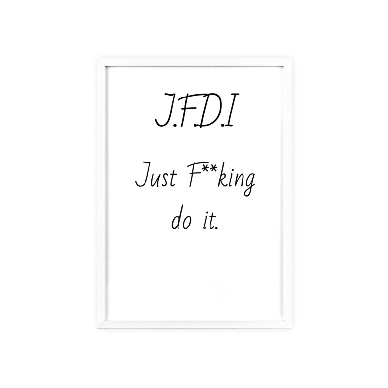 J.F.D.I - Poster with Wooden Frame - Image 118