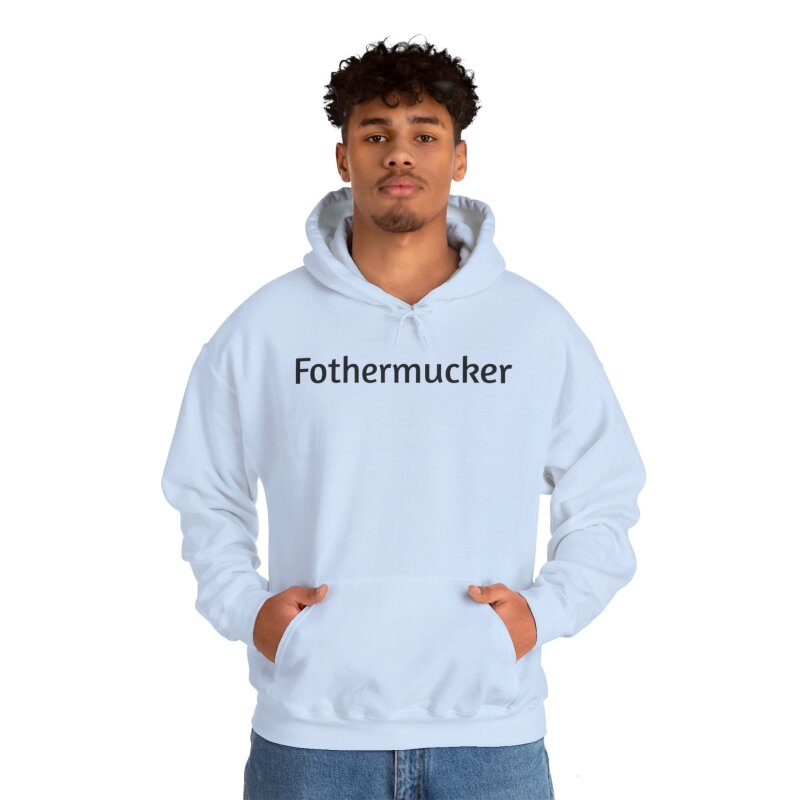 Fothermucker - Unisex Hoodie