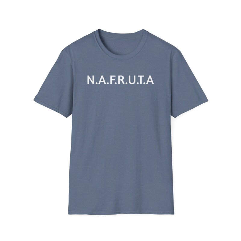 N.A.F.R.U.T.A - Unisex Softstyle T-Shirt - Image 50