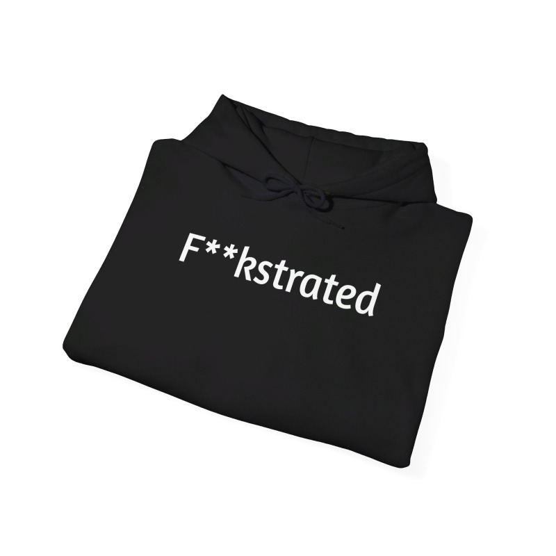 F**kstrated - Unisex Hoodie - Image 18