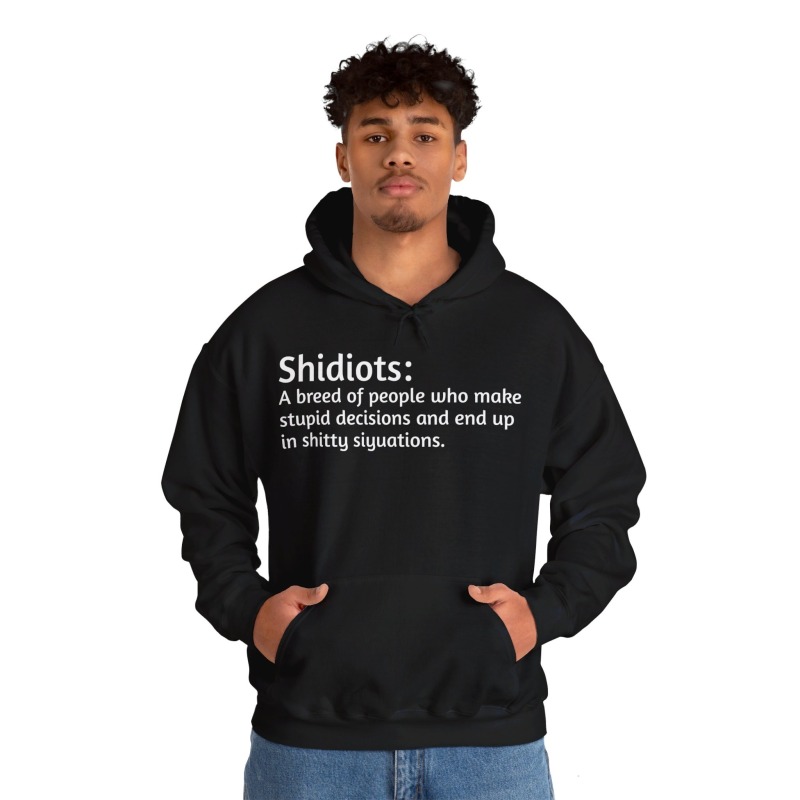 Shidiots - Unisex Hoodie - Image 8