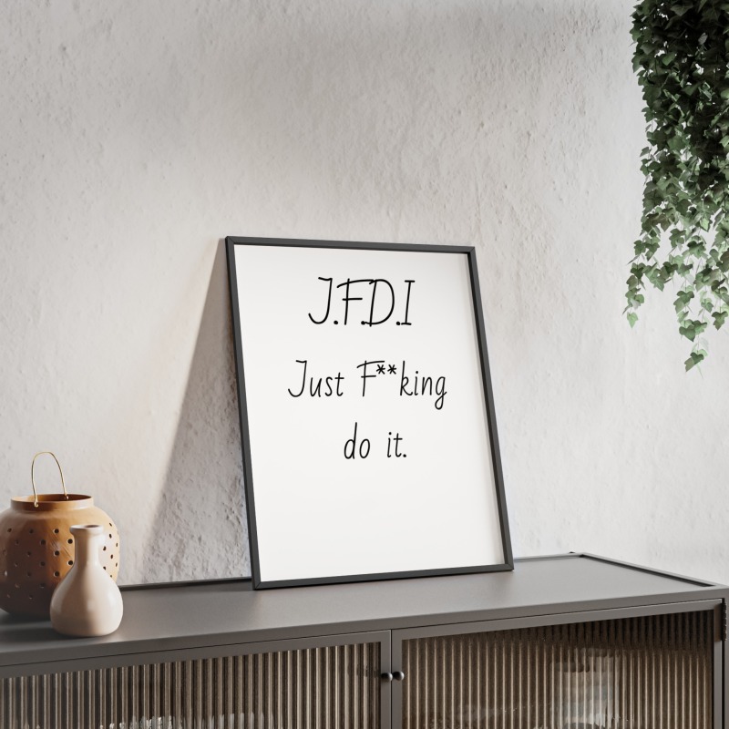 J.F.D.I - Poster with Wooden Frame - Image 33