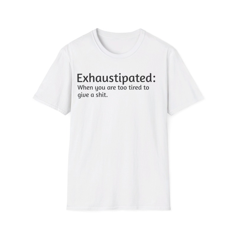 Exhaustipated - Unisex Softstyle T-Shirt - Image 14