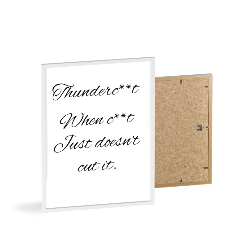 Thunderc**t - Poster with Wooden Frame - Image 23