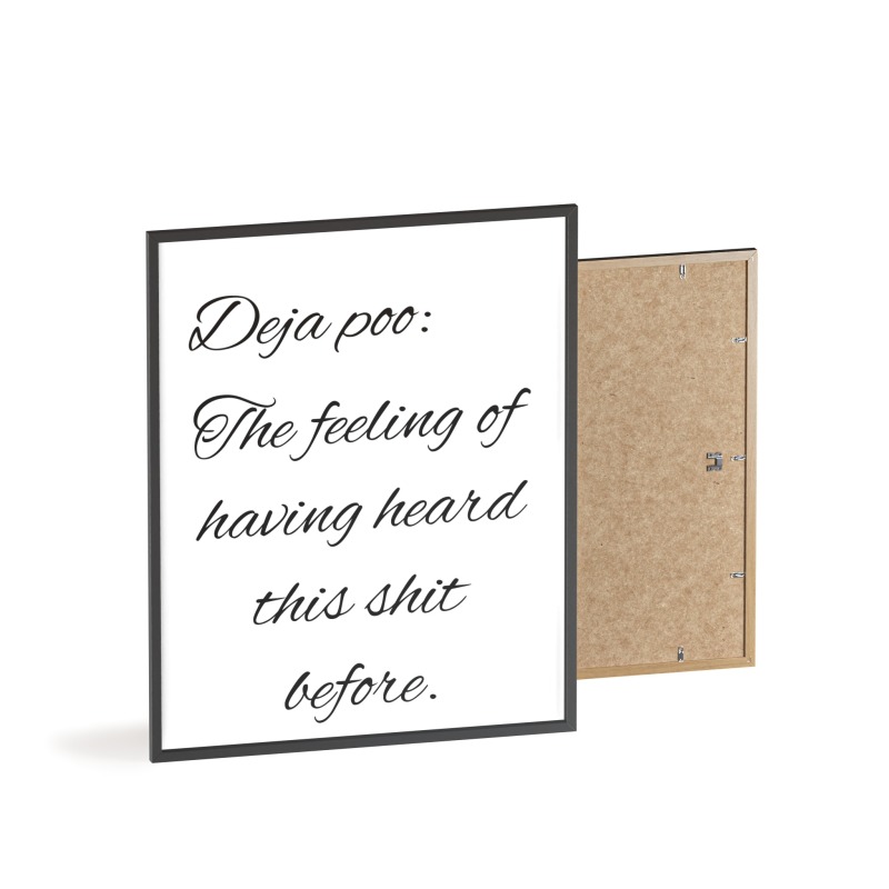 Deja poo - Poster with Wooden Frame - Image 35