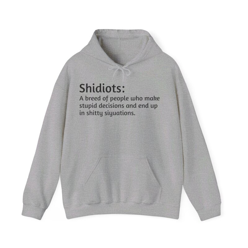 Shidiots - Unisex Hoodie - Image 15