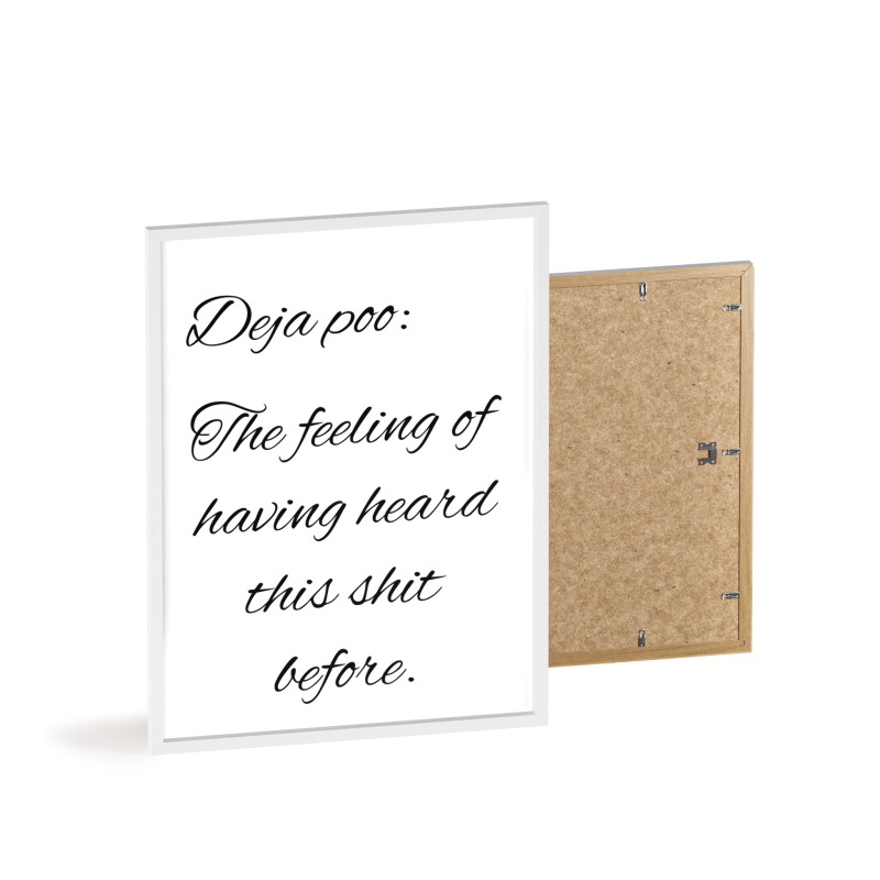 Deja poo - Poster with Wooden Frame - Image 27