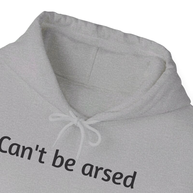 Can't be arsed - Unisex Hoodie - Image 32