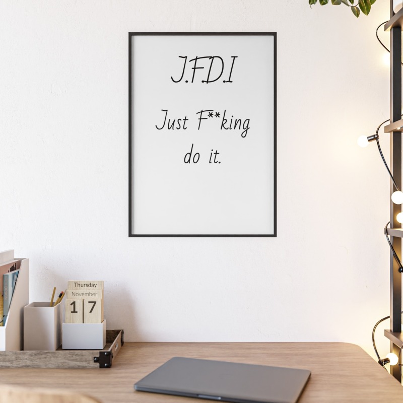 J.F.D.I - Poster with Wooden Frame - Image 60