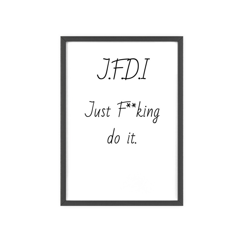 J.F.D.I - Poster with Wooden Frame - Image 102