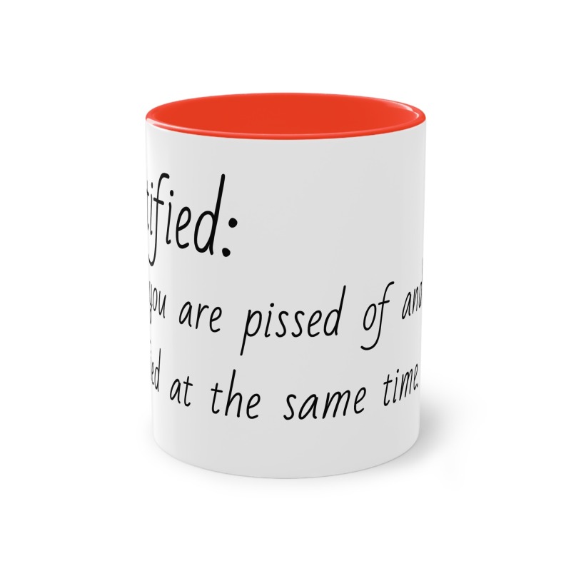 Pisstified -  Coffee Mug, 11oz - Image 20