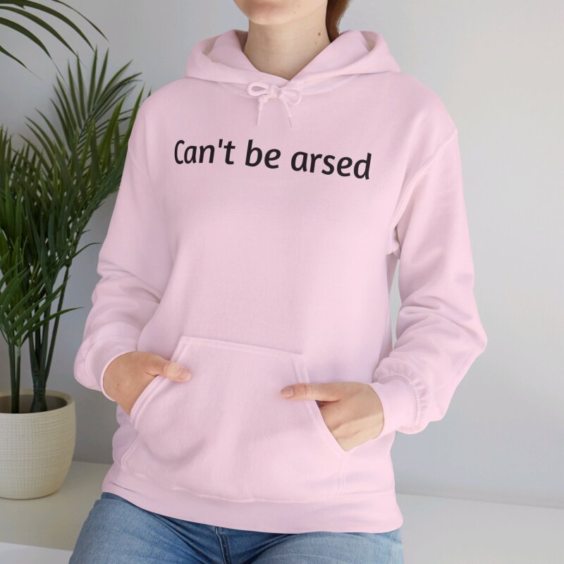 Can't be arsed - Unisex Hoodie - Image 78