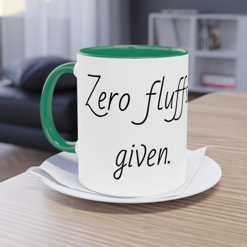 Zero fluffs given  -  Coffee Mug, 11oz - Image 19