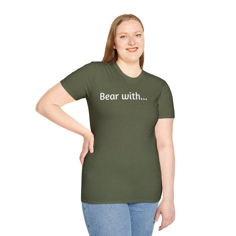 Bear with - Unisex Softstyle T-Shirt - Image 54