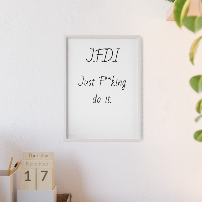 J.F.D.I - Poster with Wooden Frame - Image 100