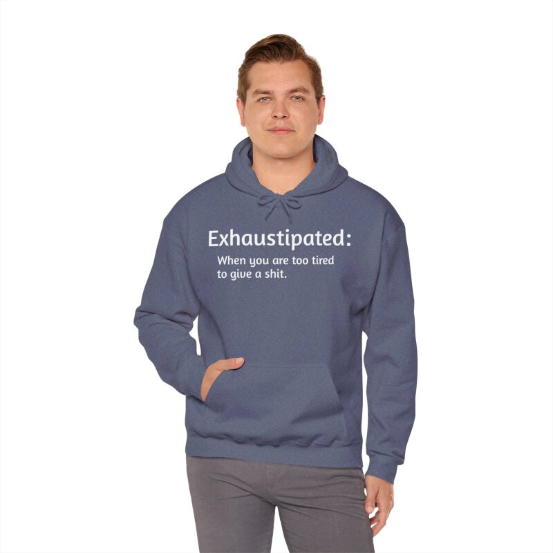 Exhaustipated - Unisex Hoodie - Image 74