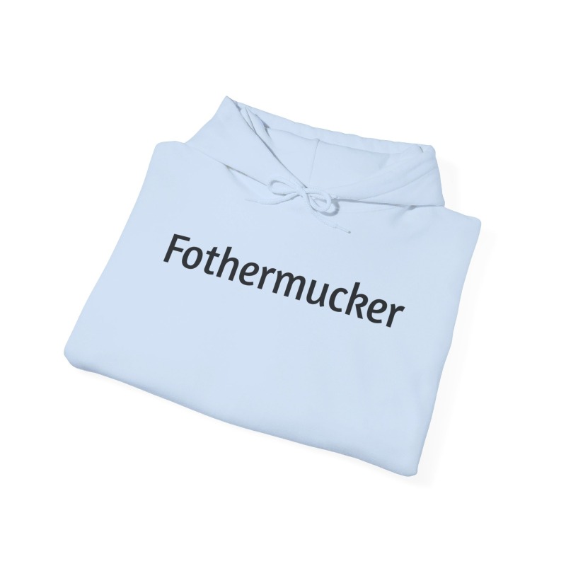 Fothermucker - Unisex Hoodie - Image 5