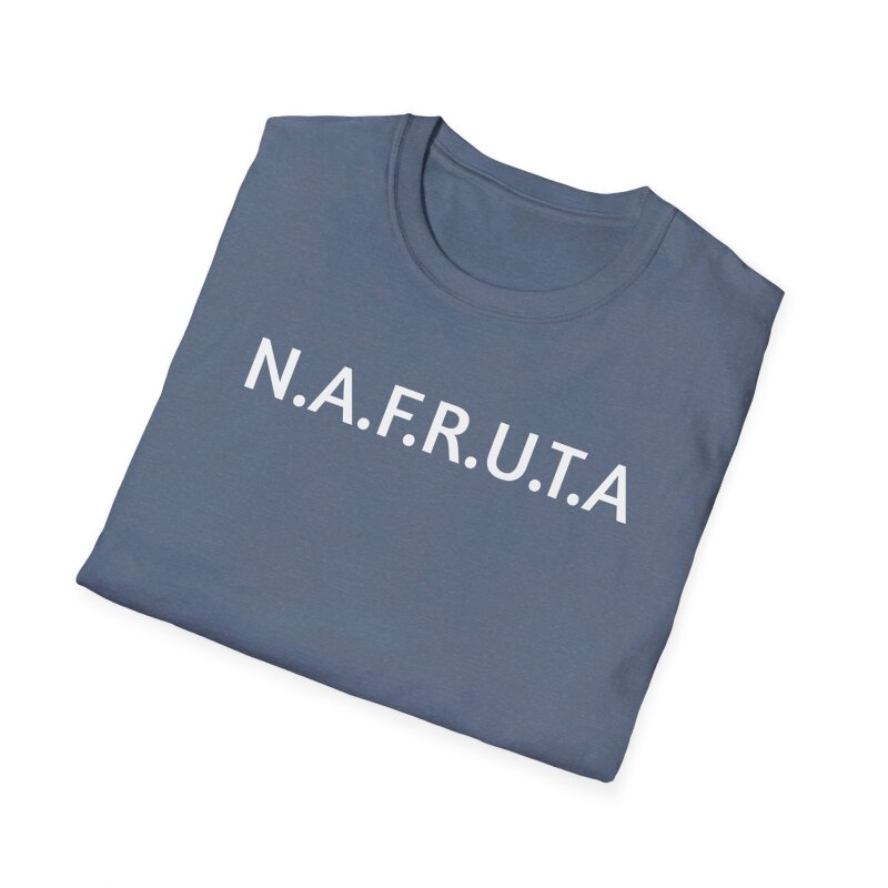 N.A.F.R.U.T.A - Unisex Softstyle T-Shirt - Image 53