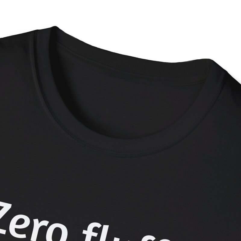 Zero fluffs given - Unisex Softstyle T-Shirt - Image 28