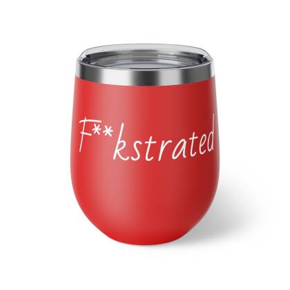 F**kstrated - Copper Vacuum Insulated Cup, 12oz