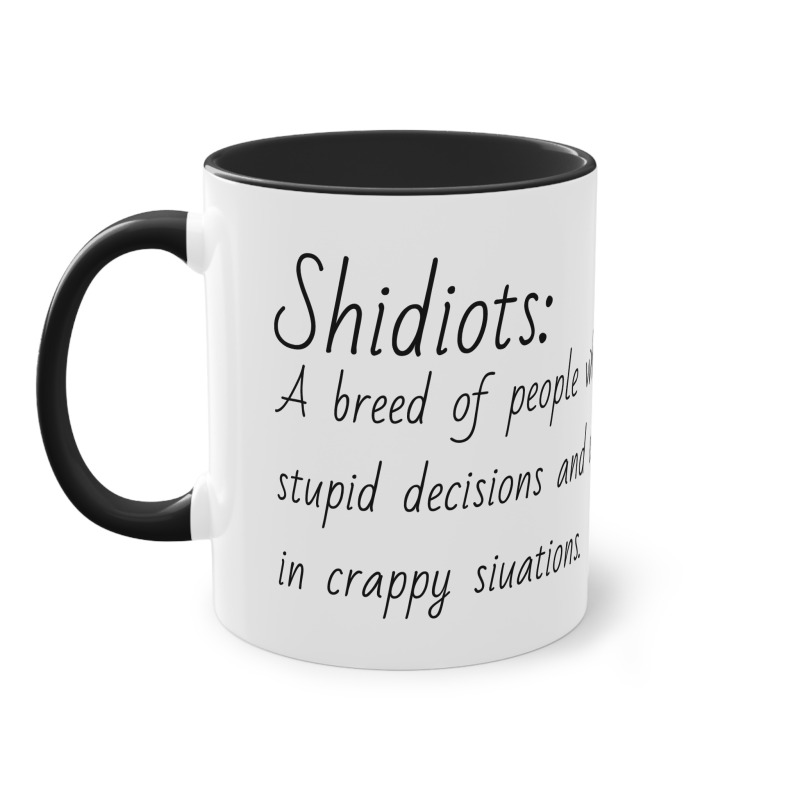 Shidiots -  Coffee Mug, 11oz - Image 10