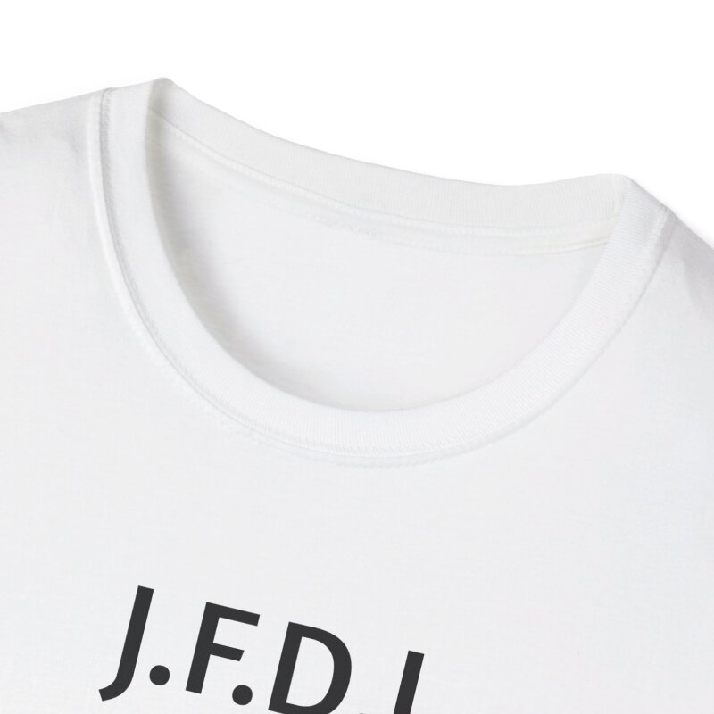 J.F.D.I - Unisex Softstyle T-Shirt - Image 16