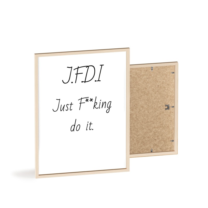 J.F.D.I - Poster with Wooden Frame - Image 15