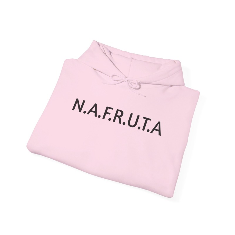 N.A.F.R.U.T.A.- Unisex Hoodie - Image 5