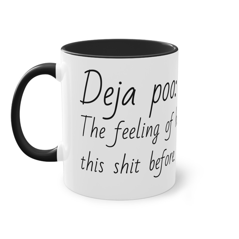 Deja poo -  Coffee Mug, 11oz - Image 4