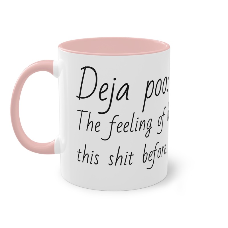 Deja poo -  Coffee Mug, 11oz - Image 10