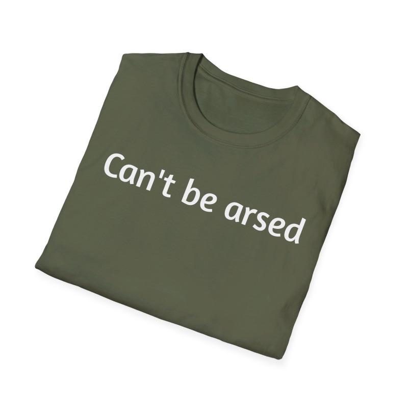 Can't be arsed - Unisex Softstyle T-Shirt - Image 5