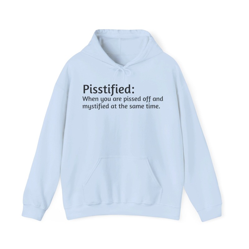 Pisstified - Unisex Hoodie - Image 2