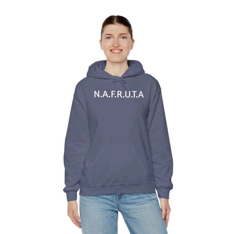 N.A.F.R.U.T.A.- Unisex Hoodie - Image 73