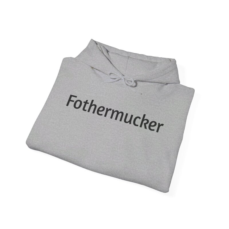 Fothermucker - Unisex Hoodie - Image 31