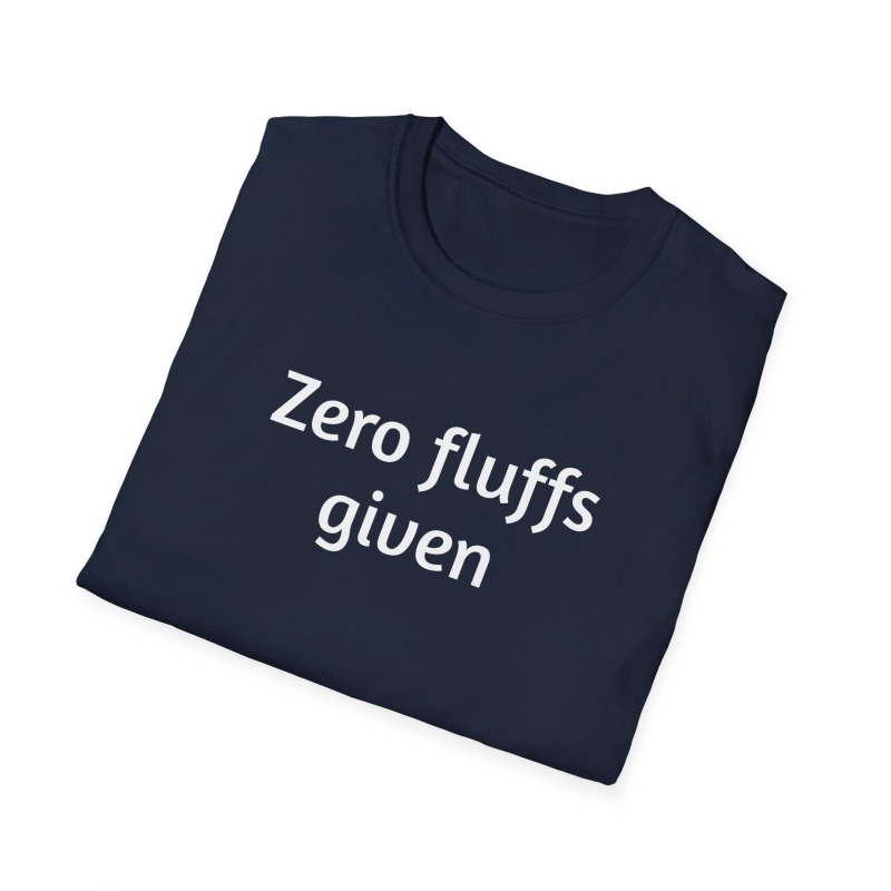 Zero fluffs given - Unisex Softstyle T-Shirt - Image 65