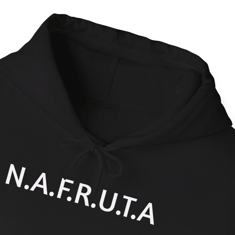 N.A.F.R.U.T.A.- Unisex Hoodie - Image 19