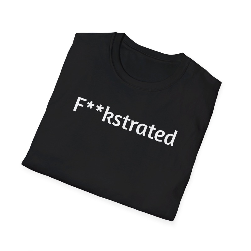 F**kstrated - Unisex Softstyle T-Shirt - Image 29