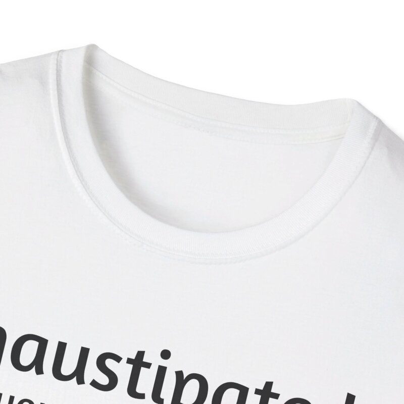 Exhaustipated - Unisex Softstyle T-Shirt - Image 16