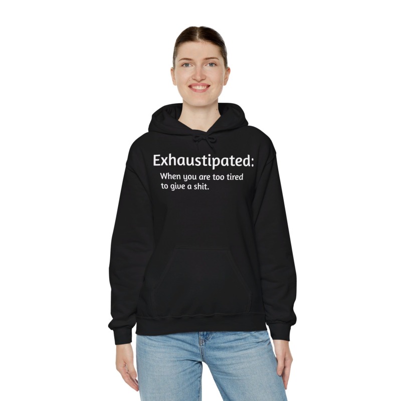 Exhaustipated - Unisex Hoodie - Image 21