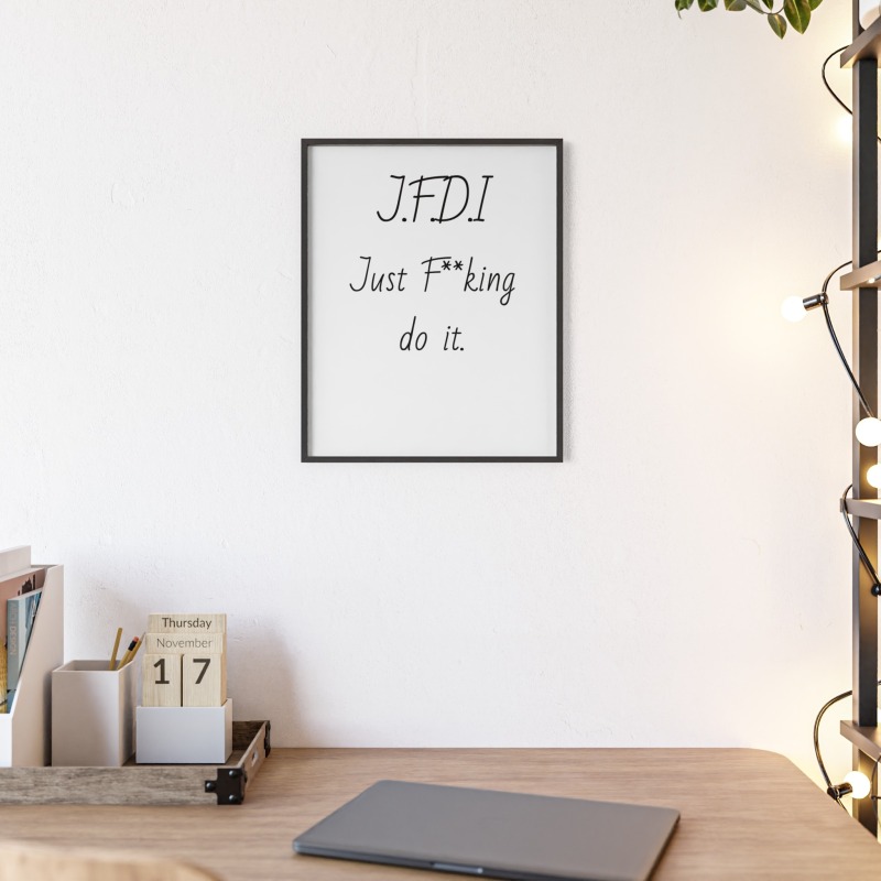 J.F.D.I - Poster with Wooden Frame - Image 36