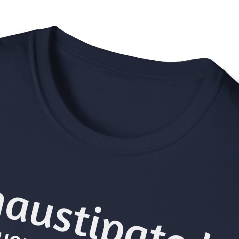 Exhaustipated - Unisex Softstyle T-Shirt - Image 64