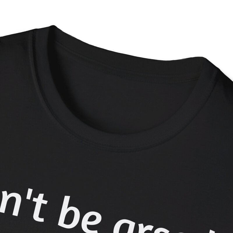 Can't be arsed - Unisex Softstyle T-Shirt - Image 28