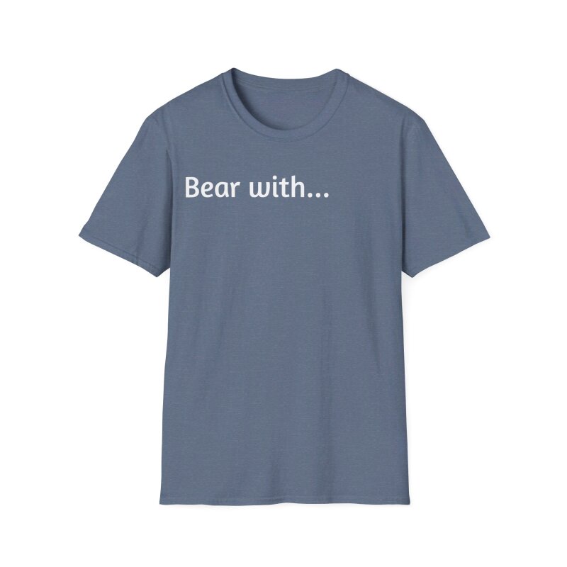 Bear with - Unisex Softstyle T-Shirt - Image 2