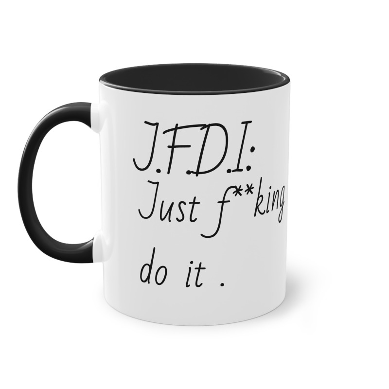 J.F.D.I -  Coffee Mug, 11oz - Image 4